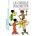 Le Cr&eacute;ole Mauricien de Poche ; Guide de conversation