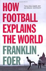 How Football Explains the World
