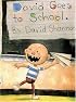 David Goes To School (David)
