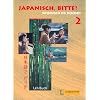 Japanisch, bitte 2. Lehrbuch (mit integriertem Arbeitsbuch): Nihongo de dooso! Japanisch f�r Anf�nger