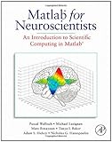 MATLAB for Neuroscientists: An Introduction to Scientific Computing in MATLAB-