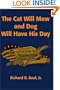 The Cat Will Mew and Dog Will Have His Day: A Novel