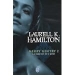 Merry Gentry, Tome 2 