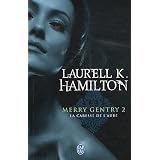 Merry Gentry, Tome 2 : La caresse de l'aubepar Laurell K. Hamilton
