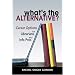 What's the Alternative? Career Options for Librarians and Info Pros