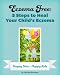 Eczema Free: 5 Steps to Heal Your Child's Eczema