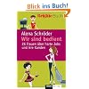 Wir sind bedient.: 26 Frauen �ber harte Jobs und irre Kunden