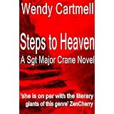 Steps to Heaven (Sgt Major Crane Novels) ~ Wendy Cartmell