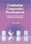 Continuing Cooperative Development: A Discourse Framework for Individuals as Colleagues