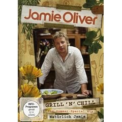 Jamie Oliver - Grill'n'Chill: Das Sommer-Special