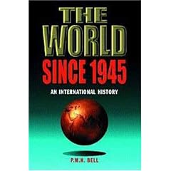 The World Since 1945: An International History