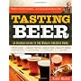 Tasting Beer: An Insider's Guide to the World's Gr&hellip by Randy Mosher