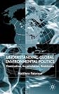 Understanding Global Environmental Politics: Domination, Accumulation, Resistance
