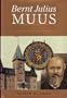 Bernt Julius Muus: Founder of St. Olaf College