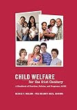 Child welfare for the twenty-first century : a handbook of practices, policies, and programs