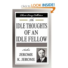 The Idle Thoughts of an Idle Fellow