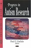 Progress in Autism Research