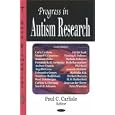 Progress in Autism Research by Paul C. Carlisle