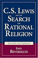 C.s. Lewis and the Search for Rational Religion