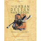 The Urban Design Handbook: Techniques and Working Methods