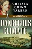 A Dangerous Climate: A Novel of The Count Saint-Germain (St. Germain)