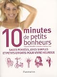 10 minutes de petits bonheurs