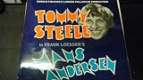 Harold Fielding`s London Palladium Production: Tommy Steele in Frank Loesser`s Hans Andersen Original Cast Album