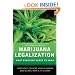 Marijuana Legalization: What Everyone Needs to Know