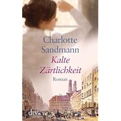 Kalte Z�rtlichkeit: Historischer Roman