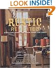 Rustic Revisited: Innovative Design for Cabin, Camp, and Lodge