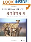 The Behavior of Animals: Mechanisms, Function And Evolution