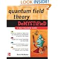 Quantum Field Theory Demystified by David McMahon
