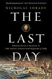 The Last Day: Wrath, Ruin, and Reason in the Great Lisbon Earthquake of 1755