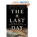 The Last Day: Wrath, Ruin, and Reason in the Great Lisbon Earthquake of 1755