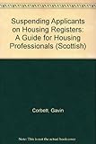 Suspending applicants on housing registers : a guide for housing professionals