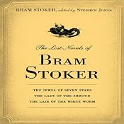 The Lost Novels of Bram Stoker | [Bram Stoker]