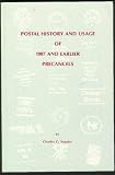 Postal history and usage of 1907 and earlier U.S. pre-cancels