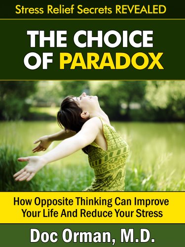 The Choice Of Paradox: How 