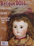 Antique Doll Collector [ July 2009, Vol. 12 No. 6 ] (Bru Bebe Modele, Collector Close-up, Sailor Dolls, Tynietoy, Sonneberg-Type Papier-Mache Dolls)