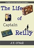 The Life of Captain Reilly