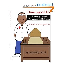 Dancing on Ice? A Journey Toward Partnership in Healthcare: A Patient's Perspective