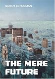 The Mere Future