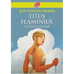Titus Flaminius, Tome 4 : La Piste gauloise