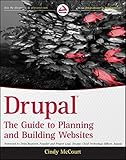 Drupal: The Guide to Planning and Building Websites
