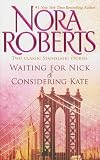 Waiting for Nick / Considering Kate (Stanislaski, Books 5 & 6)