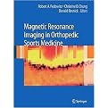 Magnetic Resonance Imaging in Orthopedic Sports Medicine (Hardcover)