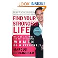 IE: Find Your Strongest Life: What the Happiest and Most Successful Women Do Differently