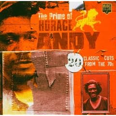 The Prime Of Horace Andy : 20 Classics Cuts From 70's