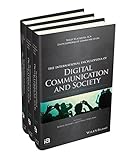 The international encyclopedia of digital communication and society