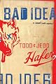 Bad Idea: A Novel With Coyotes